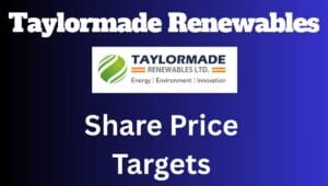 Taylormade Renewables Share Price Targets 2 Taylormade Renewables Share Price Targets